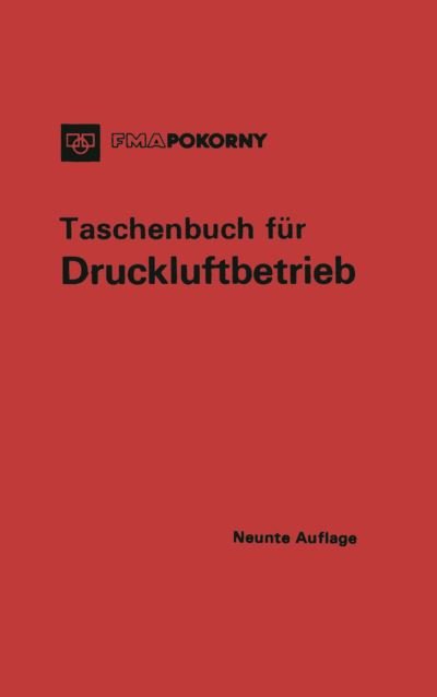 Cover for Fma / Pokorny · Taschenbuch Fur Druckluftbetrieb (Pocketbok) [Softcover Reprint of the Original 9th Ed. 1970 edition] (2012)