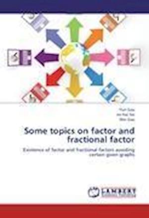 Some topics on factor and fractiona - Gao - Książki -  - 9783659250453 - 