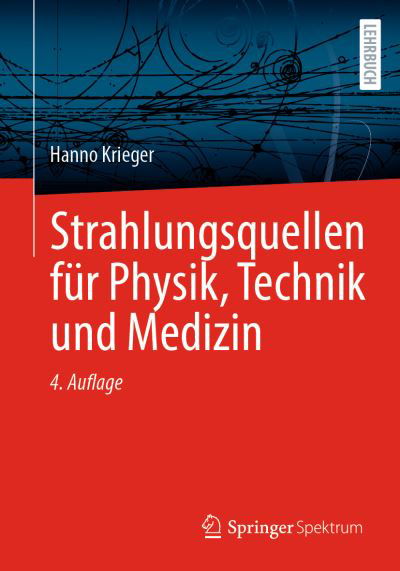 Cover for Krieger · Strahlungsquellen Für Physik, Technik Und Medizin (Book) (2023)