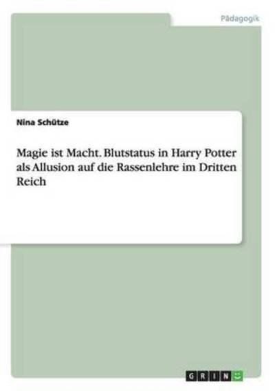Cover for Schütze · Magie ist Macht. Blutstatus in (Bog) (2015)