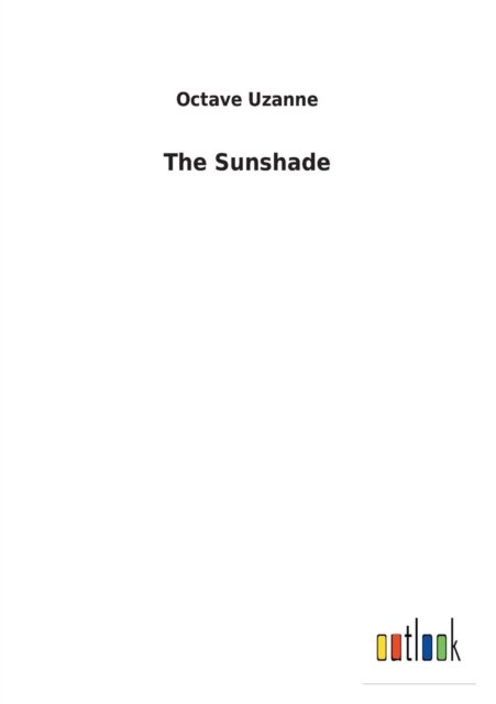 Cover for Uzanne · The Sunshade (Bok) (2018)