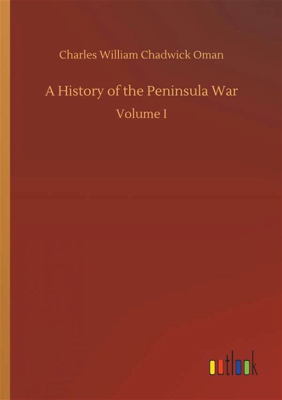 Cover for Oman · A History of the Peninsula War (Book) (2018)