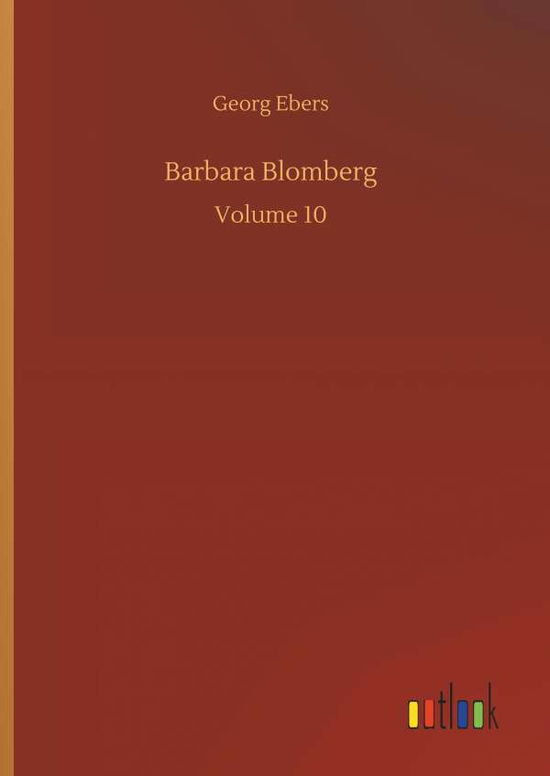 Cover for Georg Ebers · Barbara Blomberg (Hardcover Book) (2018)