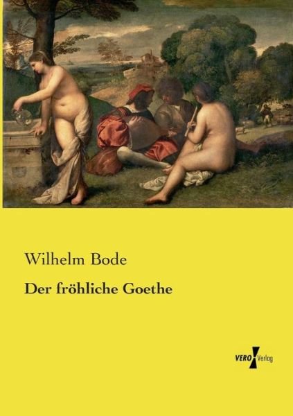 Cover for Bode · Der fröhliche Goethe (Buch) (2019)