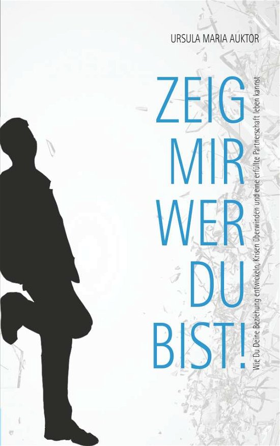 Cover for Auktor · Zeig mir, wer Du bist! (Bok) (2023)