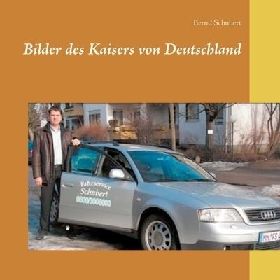Cover for Schubert · Bilder des Kaisers von Deutsch (Buch) (2020)