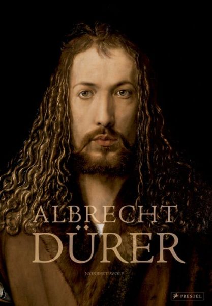 Albrecht Durer - Norbert Wolf - Bücher - Prestel - 9783791383453 - 6. März 2017