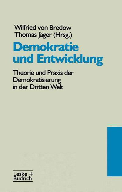 Cover for Wilfried Von Bredow · Demokratie Und Entwicklung: Theorie Und Praxis Der Demokratisierung in Der Dritten Welt (Paperback Book) [1997 edition] (1997)