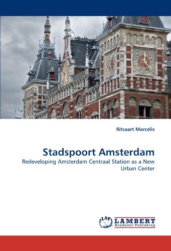 Cover for Ritsaart Marcelis · Stadspoort Amsterdam: Redeveloping Amsterdam Centraal Station As a New Urban Center (Paperback Book) (2010)