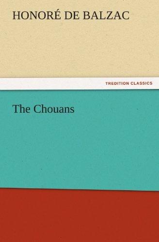 Cover for Honoré De Balzac · The Chouans (Tredition Classics) (Paperback Book) (2011)