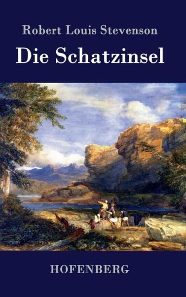 Cover for Robert Louis Stevenson · Die Schatzinsel (Gebundenes Buch) (2015)