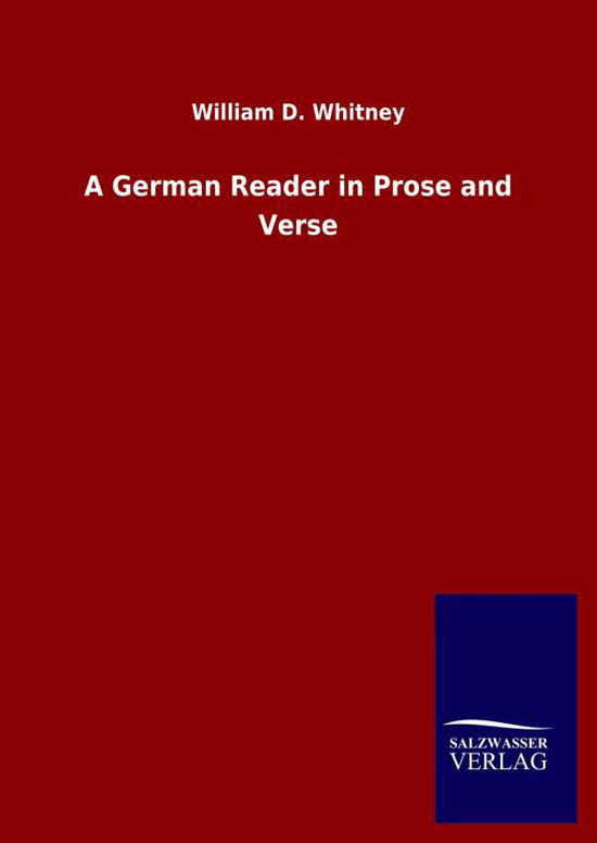 A German Reader in Prose and Ve - Whitney - Libros -  - 9783846047453 - 23 de marzo de 2020