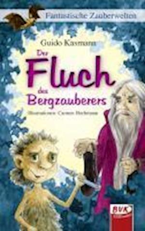 Fluch Des Bergzauberers - Guido Kasmann - Books -  - 9783867402453 - 