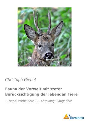 Cover for Giebel · Fauna der Vorwelt mit steter Ber (Bok)