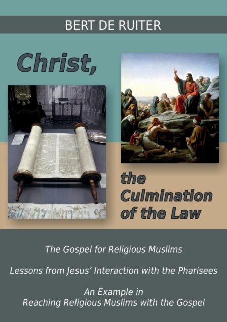 Cover for Bert De Ruiter · Christ, the Culmination of the Law (Paperback Bog) (2021)
