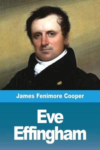 Cover for James Fenimore Cooper · Eve Effingham (Paperback Book) (2019)
