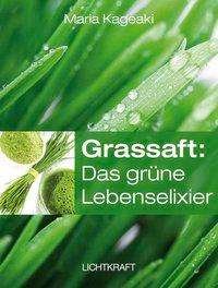 Cover for Kageaki · Grassaft: Das grüne Lebenselixi (Buch)