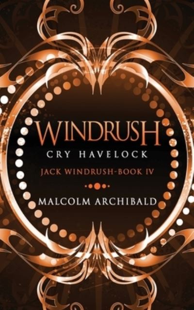 Cover for Malcolm Archibald · Windrush - Cry Havelock (Paperback Book) (2021)