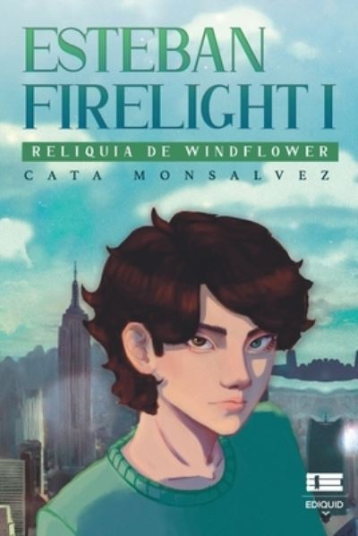 Cover for Catalina Monsalvez · Esteban Firelight I (Paperback Book) (2021)