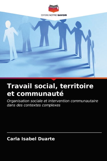 Cover for Carla Isabel Duarte · Travail social, territoire et communaute (Paperback Book) (2021)