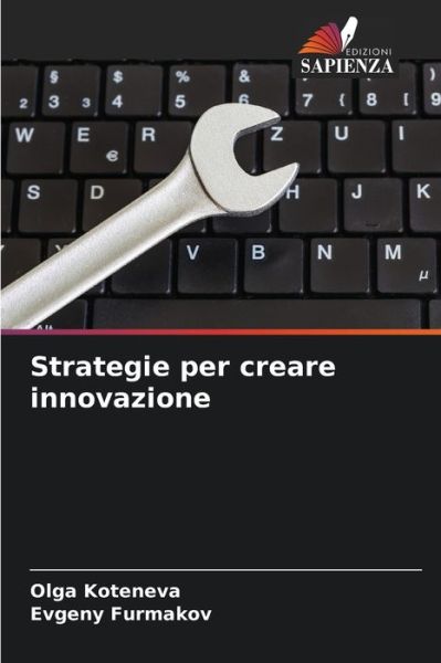 Cover for Olga Koteneva · Strategie per creare innovazione (Paperback Book) (2021)