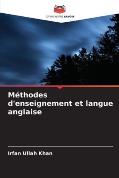 Cover for Irfan Ullah Khan · Methodes d'enseignement et langue anglaise (Paperback Book) (2021)