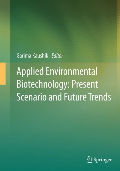 Cover for Applied Environmental Biotechnology: Present Scenario and Future Trends (Paperback Book) [Softcover reprint of the original 1st ed. 2015 edition] (2016)