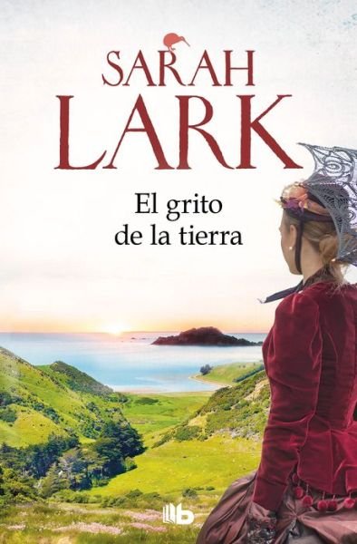 Cover for Sarah Lark · El grito de la tierra / Call of the kiwi (Paperback Bog) (2021)