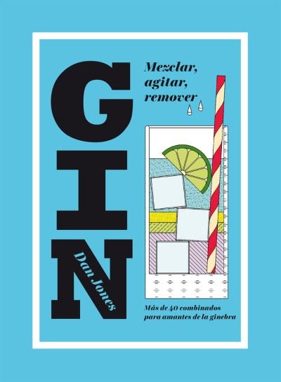 Cover for Dan Jones · Gin. Mezclar Agitar Remover / Pd. (Hardcover bog) (2019)