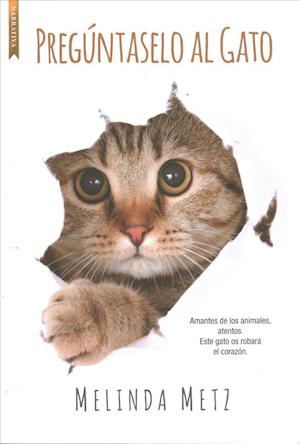 Preguntaselo Al Gato - Melinda Metz - Books - LIBROS DE SEDA - 9788416973453 - May 15, 2019