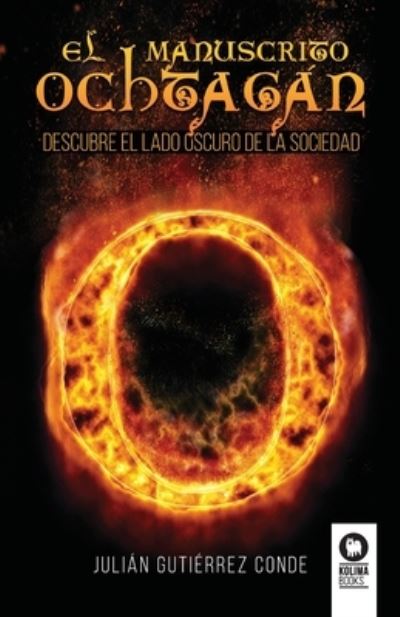 Cover for Julián Gutiérrez Conde · El manuscrito Ochtagán (Paperback Book) (2022)