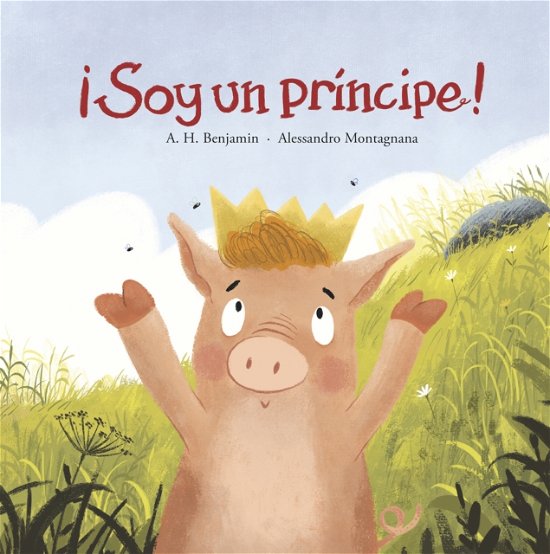 Cover for A.H. Benjamin · ¡Soy un principe! - Somos8 (Hardcover bog) (2023)
