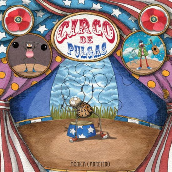 Cover for Monica Carretero · Circo de pulgas (Flea Circus) - Artistas Mini-Animalistas (Hardcover Book) [Spanish, 2nd edition] (2011)