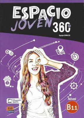 Cover for Equipo Espacio · Espacio Joven 360 : Nivel B1.1 : Student Book with free coded link to ELETeca: Libro del Alumno - Espacio Joven 360 (Paperback Bog) (2018)