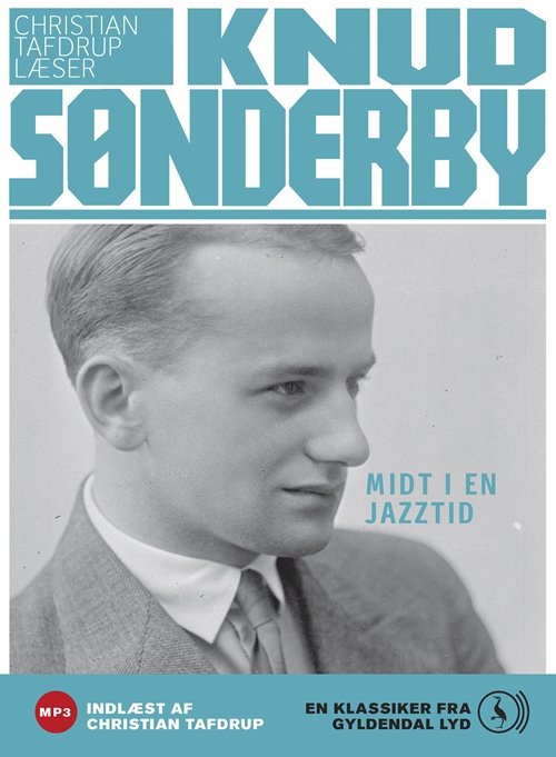 Cover for Knud Sønderby · Midt i en Jazztid (Lydbok (MP3)) [1. utgave] [MP3-CD] (2008)
