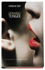 Cover for Helene Uri · Honningtunger (Innbunden bok) [1. utgave] (2006)