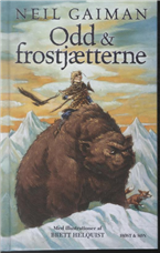 Cover for Neil Gaiman · Odd &amp; frostjætterne (Indbundet Bog) [1. udgave] (2013)