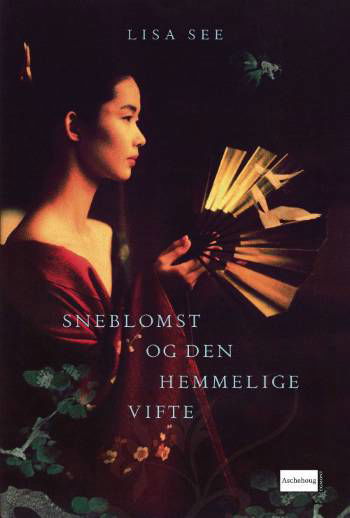 Cover for Lisa See · Sneblomst og den hemmelige vifte (Innbunden bok) [2. utgave] (2007)