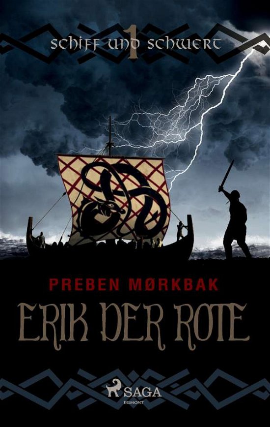 Schiff und schwert: Erik der Rote - Schiff und Schwert - Preben Mørkbak - Boeken - Saga - 9788711469453 - 7 mei 2015