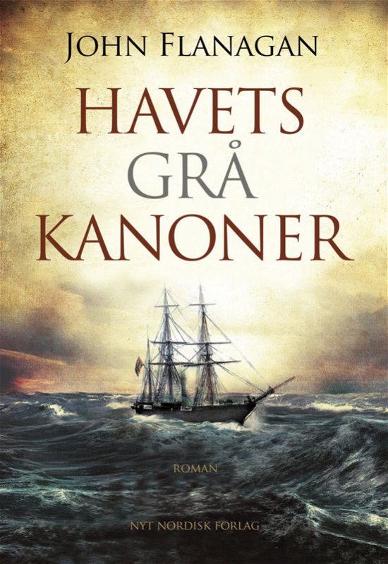 Cover for John Flanagan · Havets grå kanoner (Gebundenes Buch) [1. Ausgabe] (2015)