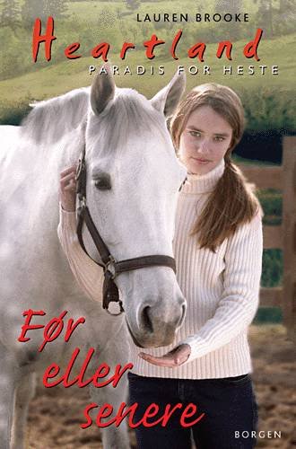 Cover for Lauren Brooke · Heartland, 12: Før eller senere (Sewn Spine Book) [1er édition] (2004)