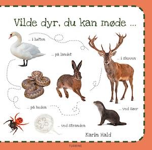 Cover for Karin Hald · Vilde dyr, du kan møde (Cardboard Book) [1.º edición] (2021)