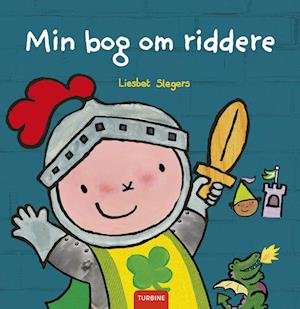 Cover for Liesbet Slegers · Min bog om riddere (Hardcover Book) [1º edição] (2023)