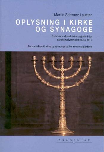 Cover for Martin Schwarz Lausten · Kirkehistoriske studier, 3. række, nr. 8: Oplysning i kirke og synagoge (Hæftet bog) [1. udgave] (2002)