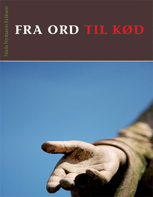 Cover for Niels Nymann Eriksen · Fra ord til kød (Book) [1st edition] (2009)