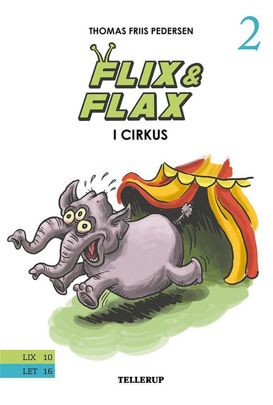 Cover for Thomas Friis Pedersen · Flix &amp; Flax, 2: Flix &amp; Flax #2: Flix &amp; Flax i cirkus (Hardcover Book) [1.º edición] (2015)