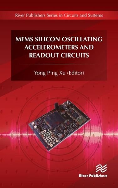 Cover for MEMS Silicon Oscillating Accelerometers and Readout Circuits (Innbunden bok) (2018)