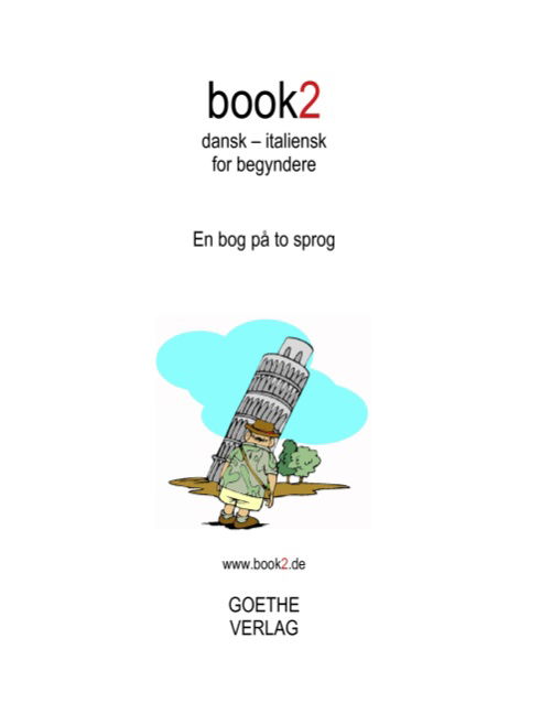 Cover for Johannes Schumann; Johannes Schumann; Johannes Schumann · Book2: Book2 Dansk - Italiensk for Begyndere (Paperback Bog) [2. udgave] [Paperback] (2017)