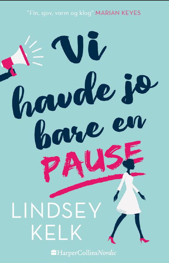 Cover for Lindsey Kelk · Vi havde jo bare en pause (Bound Book) [1st edition] (2018)