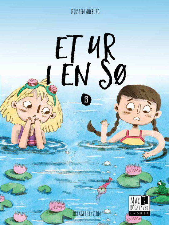 Cover for Kirsten Ahlburg · Max 2: Et ur i en sø (Hardcover bog) [1. udgave] (2018)